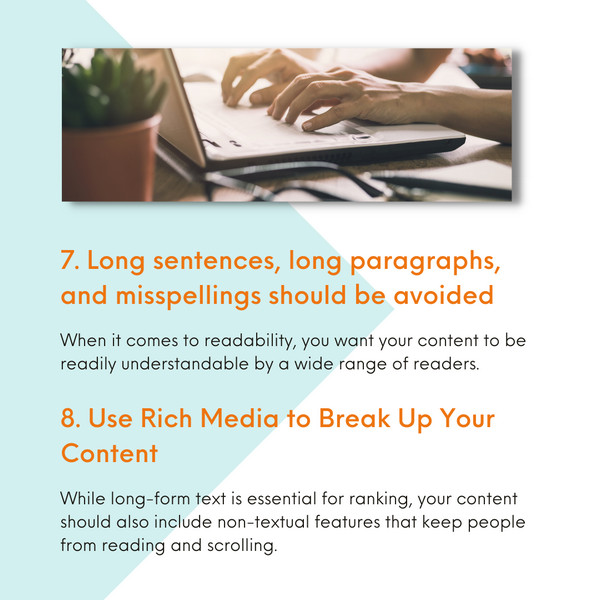 avoid long sentences, paragraph and misspellings - use rich media content