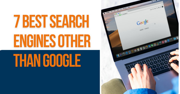 7 Best Search Engines Other Than Google