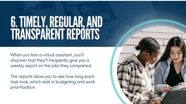 Timely, regular, and transparent reports - benefits of hiring a virtual assistant