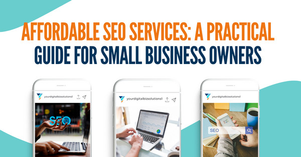 affordable seo services practical guide for small business owners
